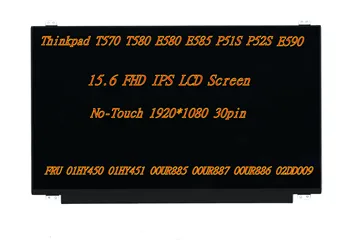 Novo 15.6 FHD Tela de LCD Para o Lenovo Thinkpad T570 T580 E580 E585 E590 P51S P52S 01HY450 01HY451 00UR885 00UR887 00UR886 02DD009