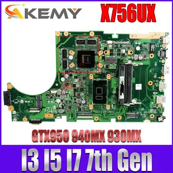 Para ASUS X756UX Laptop placa-Mãe X756UJ X756UV X756UQK X756UB X756UWK X756UXM I3 I5 I7 6ª/7º Gen GTX950 940MX 930MX