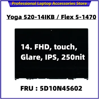 Para o Lenovo Yoga 520-14IKB Flex 5-1470 1920X1080 Laptop de Tela LCD+Touch Digitalizador Assembly com Moldura 5D10N45602 B140HAN04.2